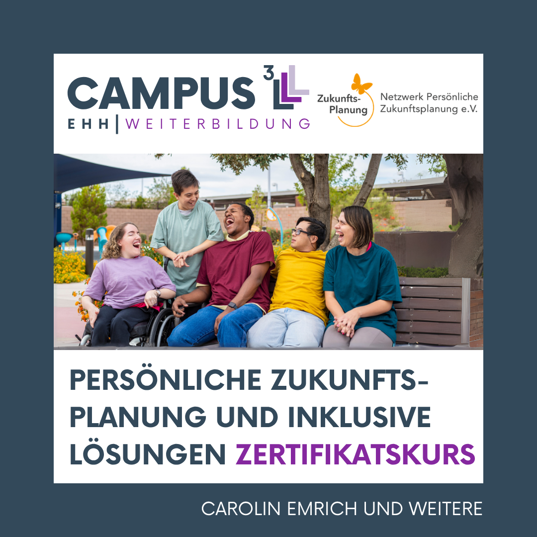 Zertifikatskurs Persönliche Zukunftsplanung und inklusive Lösungen
