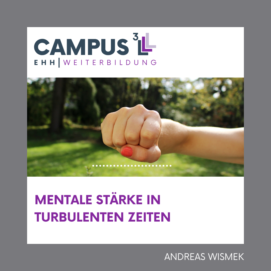 Mentale Stärke in turbulenten Zeiten Wismek